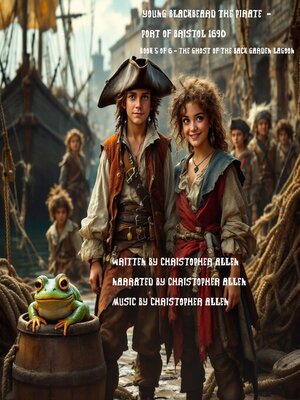 cover image of Young Blackbeard the Pirate--Port of Bristol 1690